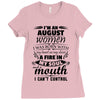 I Am An August Women Ladies Fitted T-Shirt