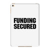 Funding Secured iPad Mini 4