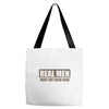 real men hunt for their food father's day hunting fishing funny Tote Bags