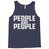 people are people Tank Top