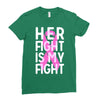 her fight is my fight Ladies Fitted T-Shirt