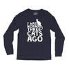 i was normal three cats ago lol funny cat Long Sleeve Shirts