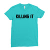 killing it bullet Ladies Fitted T-Shirt