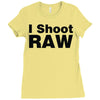 i shoot raw Ladies Fitted T-Shirt