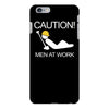 caution men at work iPhone 6/6s Plus Case
