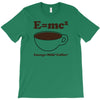M=Mc2 Energy=Milk X Coffee T-Shirt