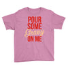 pour some gravy on me Youth Tee