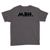 meh Youth Tee