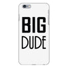 big dude iPhone 6/6s Plus Case