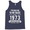 Premium Vintage Since 1973 Limited Edition Original Parts Tank Top