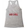 and chill Racerback Tank