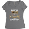 august girl is a perfect combination of princess and warrior Women's Triblend Scoop T-shirt