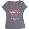 I'm Your Mother's Day Gift, Pop Says You're Welcome Women's Triblend Scoop T-shirt