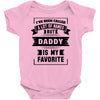 I've Been Called A Lot Of Names But Daddy Is My Favorite Baby Bodysuit
