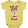 trashy and sassy Baby Bodysuit