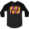 nomo fomo 3/4 Sleeve Shirt