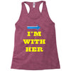 i am with her Racerback Tank