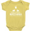 always be yourself, unless you can be batman funny Baby Onesie