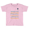 shakin' it is all i know Toddler T-shirt
