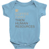 coffee then human resources Baby Bodysuit