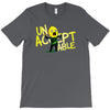 unacceptable! T-Shirt