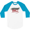 Bad 3/4 Sleeve Shirt