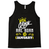 Kings Are Born In January Tank Top