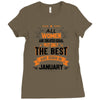 All Women Created Equal But The Best Born In January Ladies Fitted T-Shirt