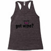 got wine Racerback Tank