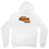 drunk show Unisex Hoodie