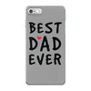 Best Dad Ever iPhone 7 Case