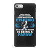 Fishing Papaw iPhone 7 Case