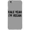 kale yeah i'm vegan iPhone 6/6s Case