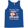 not just a hobby Tank Top