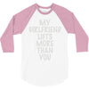 my girlfriend lifts more than you 3/4 Sleeve Shirt