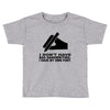i have my own font Toddler T-shirt