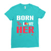 couple tshirt   born to love her Ladies Fitted T-Shirt