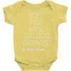 golf wine the dog priorities Baby Onesie