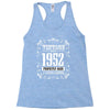 vintage made in 1952 perfectly aged a living legend Racerback Tank