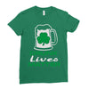 drunk lives matter Ladies Fitted T-Shirt
