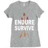 endure and survive Ladies Fitted T-Shirt