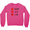 money bad love Crewneck Sweatshirt