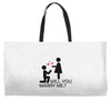 will you love me Weekender Totes