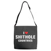 I Love Shithole Countries Adjustable Strap Totes