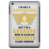 I'm Not a Superhero but I'm a Grandpa Who is Also an Engineer iPad Mini