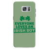 everyone loves an irish boy Samsung Galaxy S7