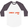 check liver light is on 3/4 Sleeve Shirt