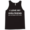 i love my girlfriend Tank Top