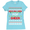 Santa Only Comes Once A Year Pop Is Always Here To Cheer Ladies Fitted T-Shirt