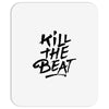 kill the beat Mousepad